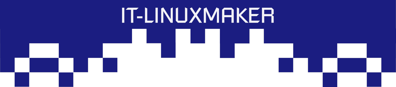 IT-LINUXMAKER, OpenSource, Tutorials
